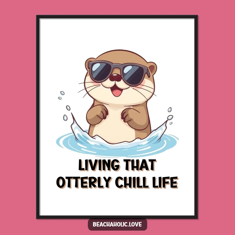 Funny Free Printable Wall Art: Otter with Sunglasses - Quirky Home Decor Download
